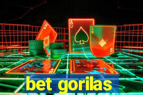 bet gorilas